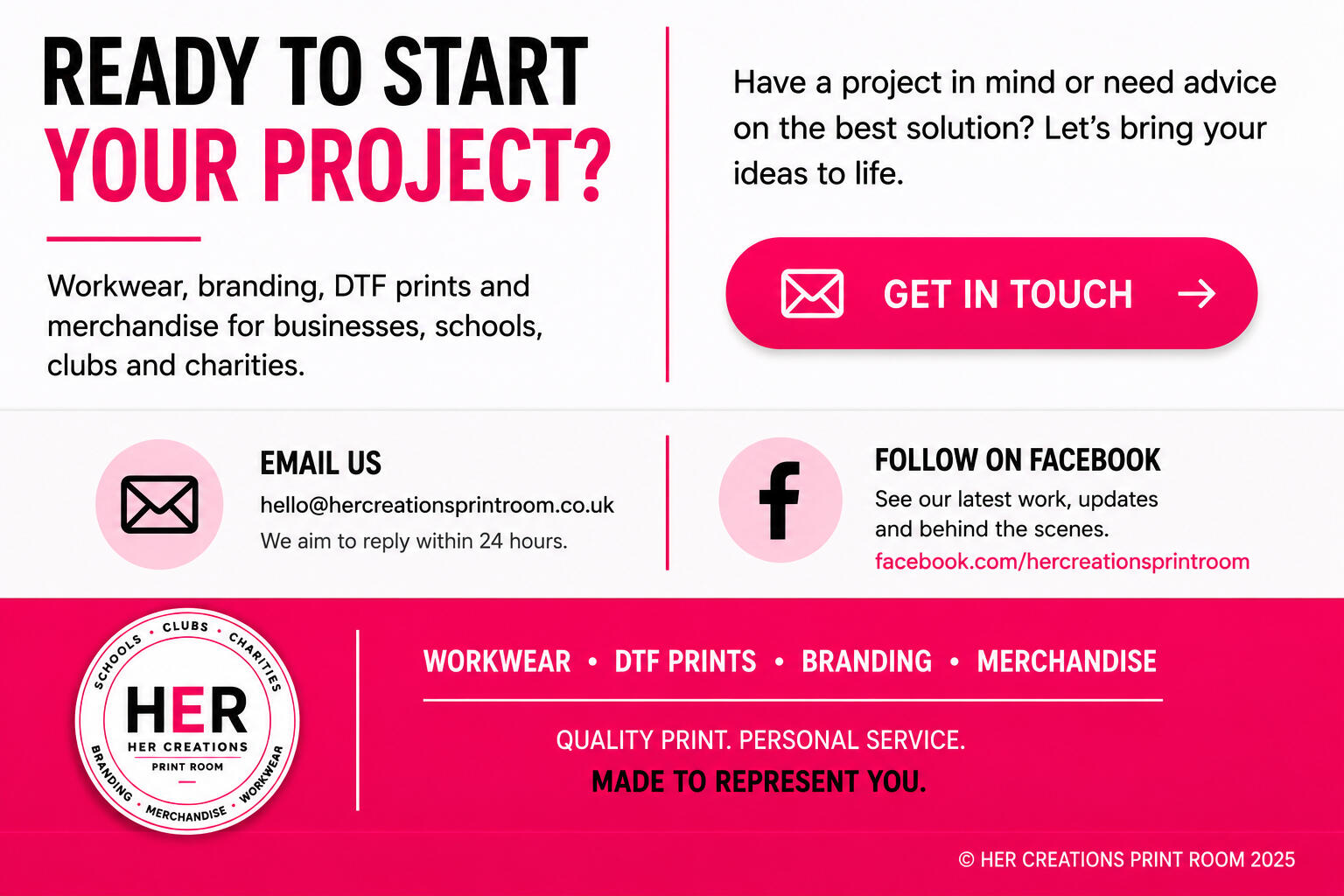 Contact Her Creations Print Room for workwear, branded merchandise, DTF printing, fundraising projects and personalised products for schools, clubs, charities and businesses.